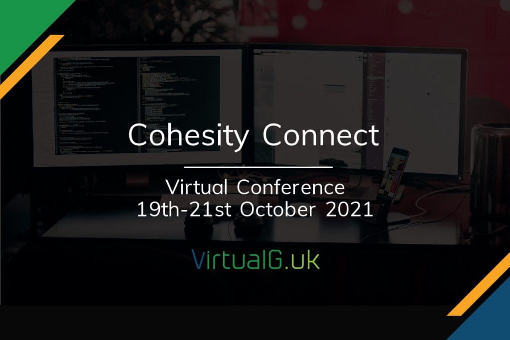 Cohesity Connect Global User Conference Starts Next Week VirtualG.uk
