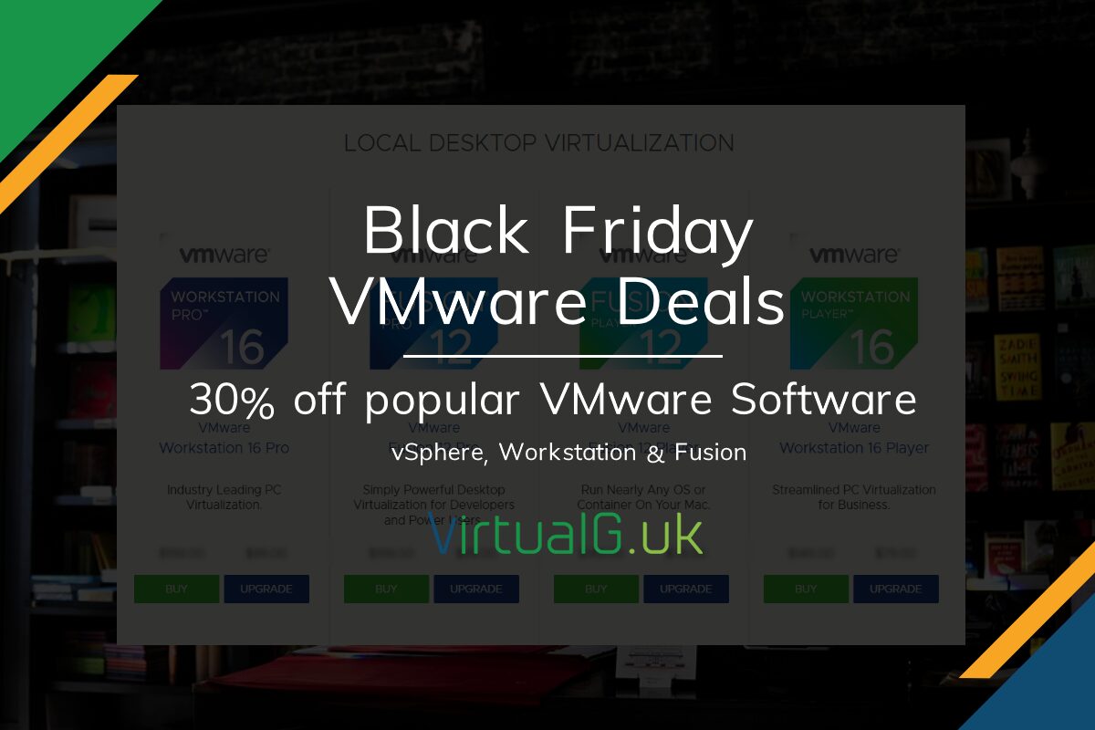 Black Friday Deals on VMware Software 30 Discount VirtualG.uk
